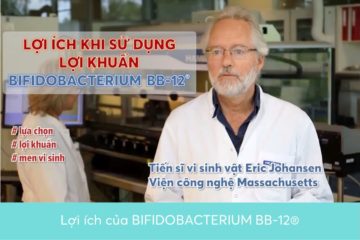 Tiến sĩ E.Johansen (Viện công nghệ Massachusetts) nói về lợi ích của BIFIDOBACTERIUM BB-12®
