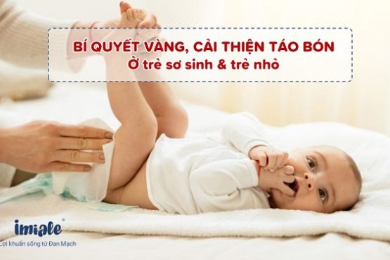 Giải pháp toàn diện phục hồi táo bón ở trẻ sau 4 tuần Giải pháp toàn diện phục hồi táo bón ở trẻ sau 4 tuần