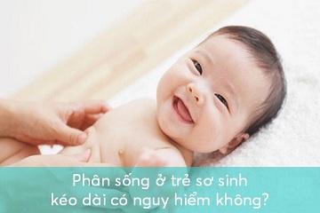 phan-song-o-tre-so-sinh-keo-dai-co-nguy-hiem-khong-4