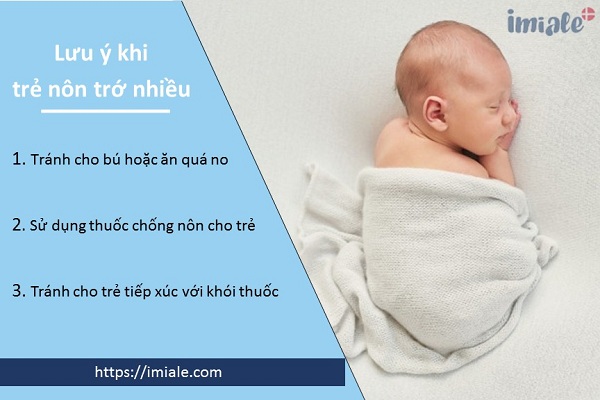 II. Các lưu ý mẹ cần tránh khi trẻ nôn trớ nhiều lần trong ngày 1 II. Các lưu ý mẹ cần tránh khi trẻ nôn trớ nhiều lần trong ngày 1