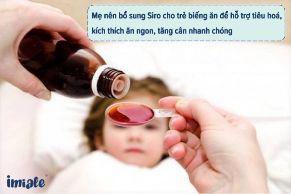 Nên bổ sung Siro ăn ngon cho trẻ biếng ăn