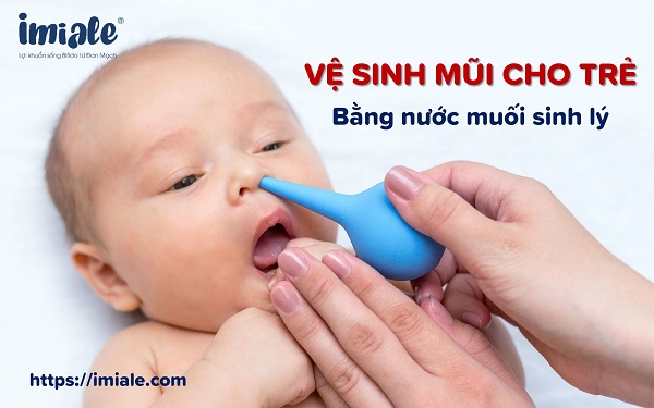 vệ sinh mũi cho trẻ sơ sinh