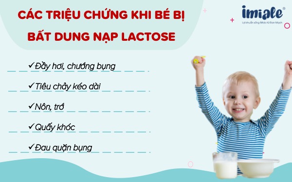 Các triệu chứng điển hình khi trẻ bị bất dung nạp Lactose