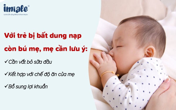 Bé bị bất dung nạp Lactose mẹ kiêng gì, ăn gì 