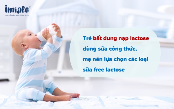 Trẻ bị tiêu chảy do bất dung nạp Lactose