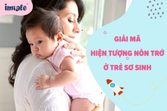 Giải mã hiện tượng nôn trớ ở trẻ sơ sinh
