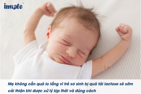 Quá tải lactose ở trẻ sơ sinh: Nhận biết và cách xử lý
